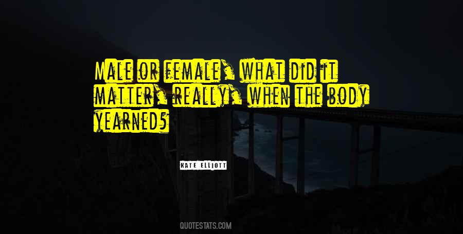 Quotes About The Male Body #1306016
