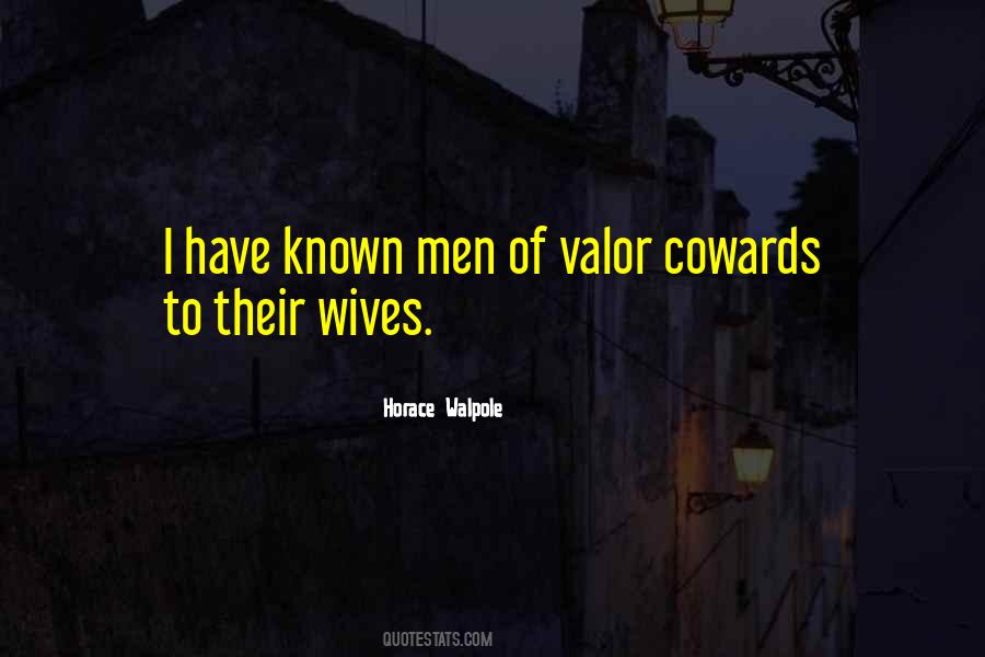 Coward Men Quotes #1604772