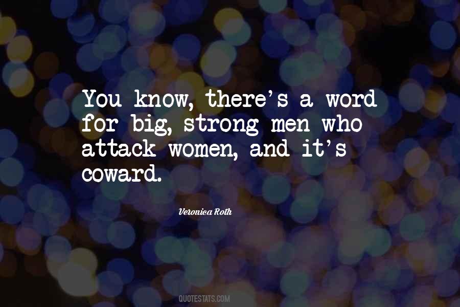 Coward Men Quotes #1750113