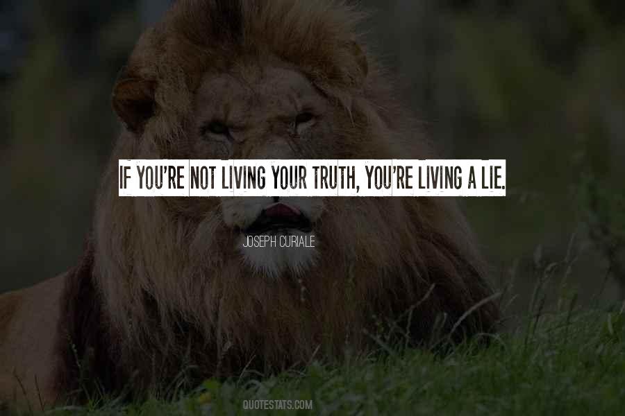 Quotes About Living A Lie #1230198