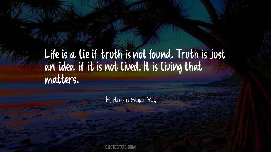 Quotes About Living A Lie #1379306