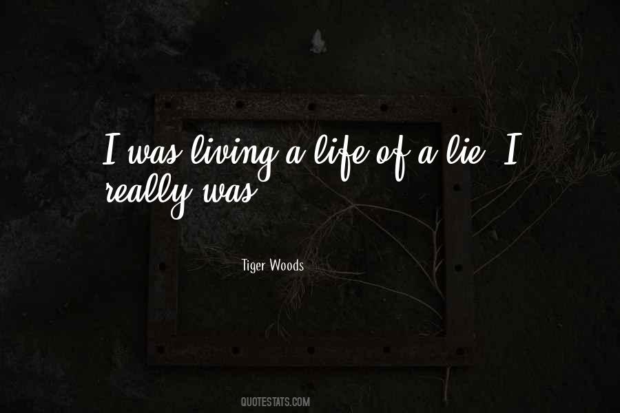 Quotes About Living A Lie #947334