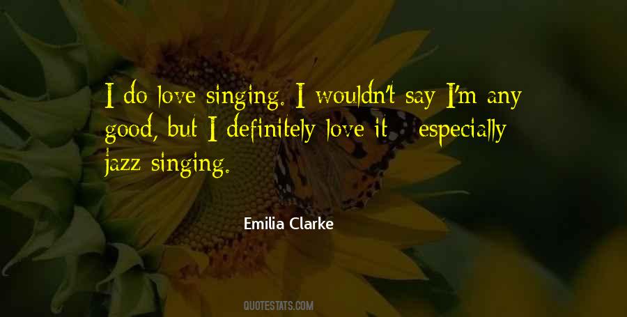 Quotes About Love Singing #1293546