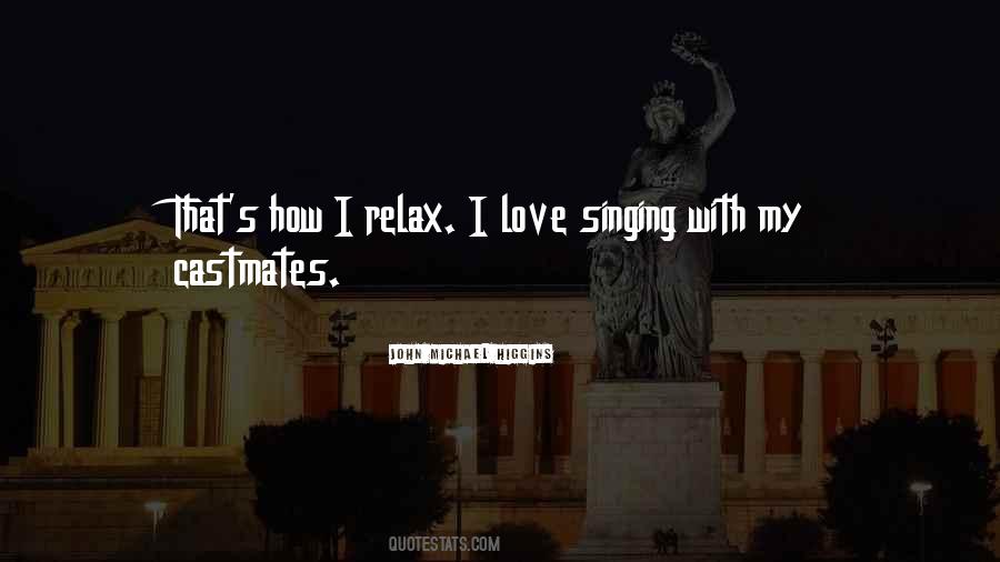 Quotes About Love Singing #1487745