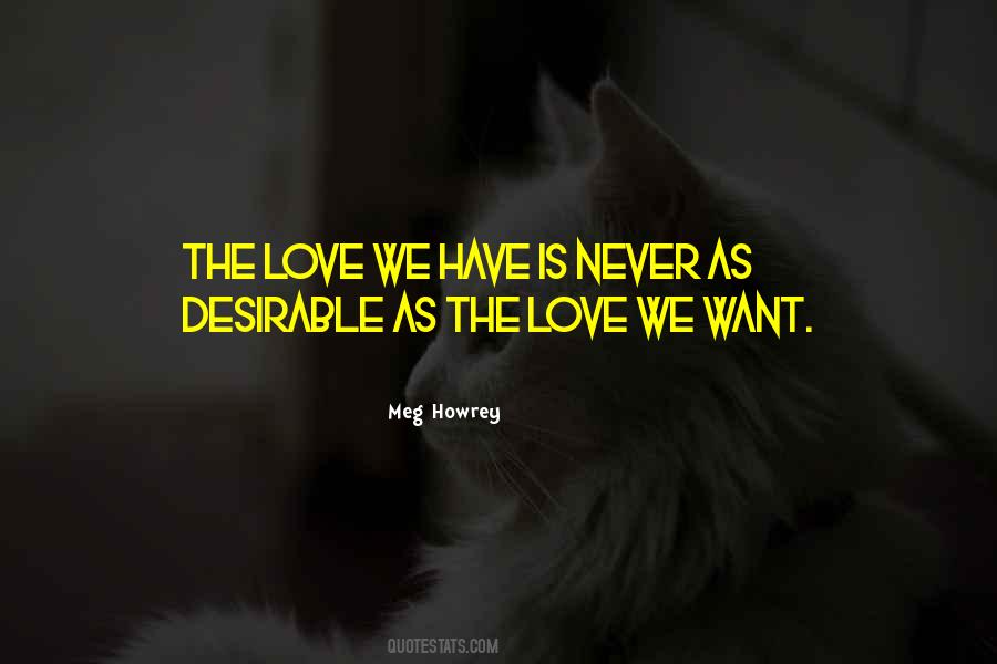 Love We Have Quotes #1772645