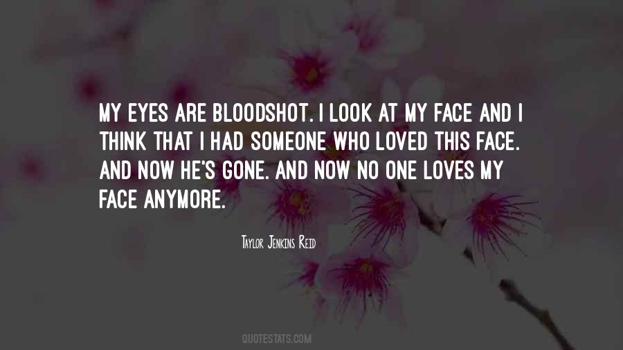 Quotes About Bloodshot Eyes #1209468