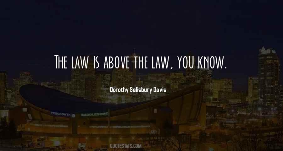 Quotes About Above The Law #659551
