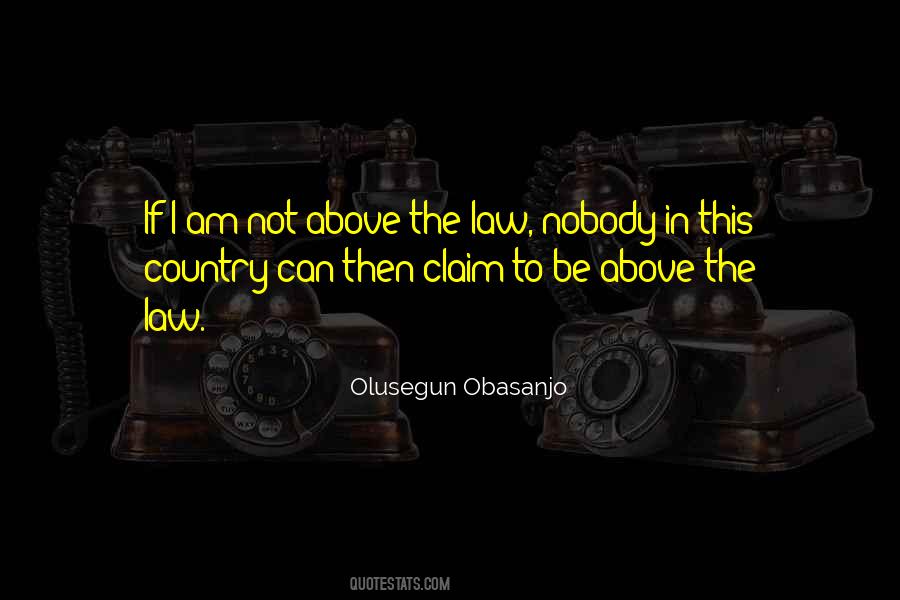 Quotes About Above The Law #936908