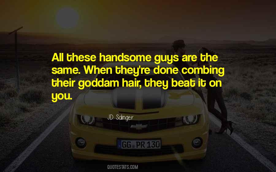 Quotes About All Guys Are The Same #1032606
