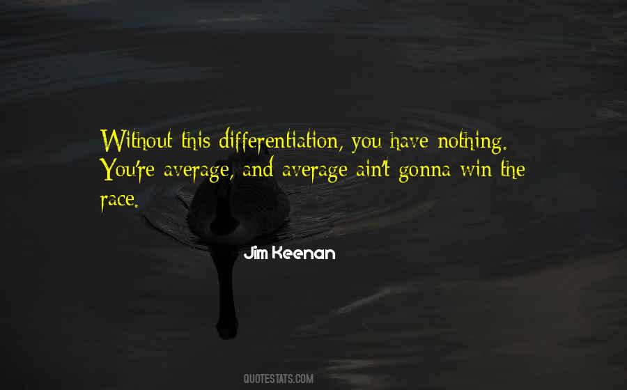 Quotes About Differentiation #1093041