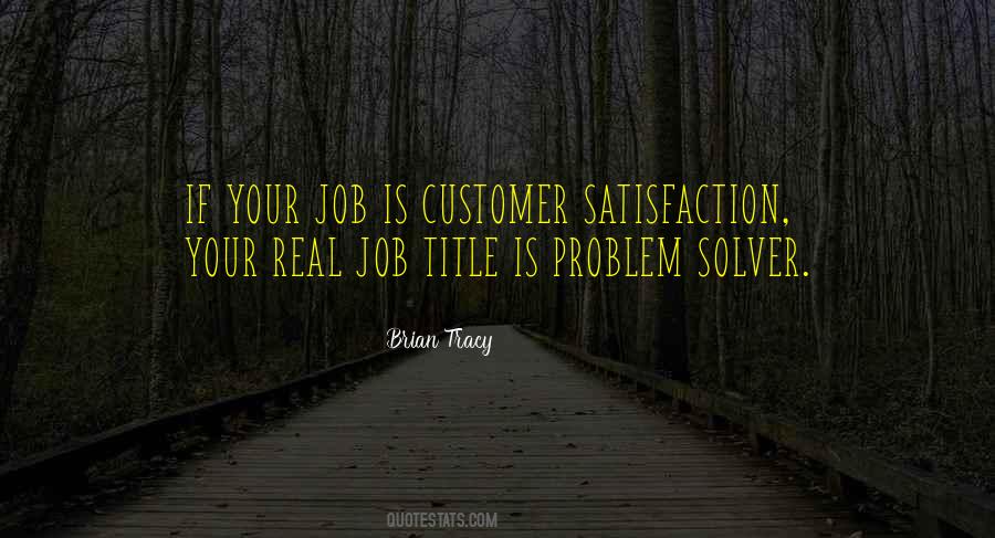 Quotes About Customer Satisfaction #1372131