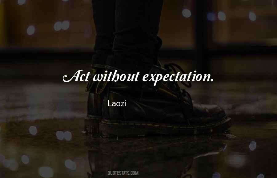 Quotes About Expectation #1239059