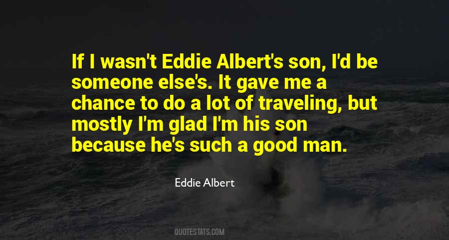 Quotes About A Good Man #1368299