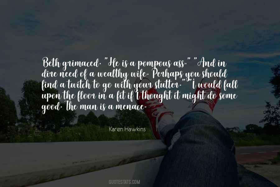 Quotes About A Good Man #67054 Quotes About A Good Man #67054