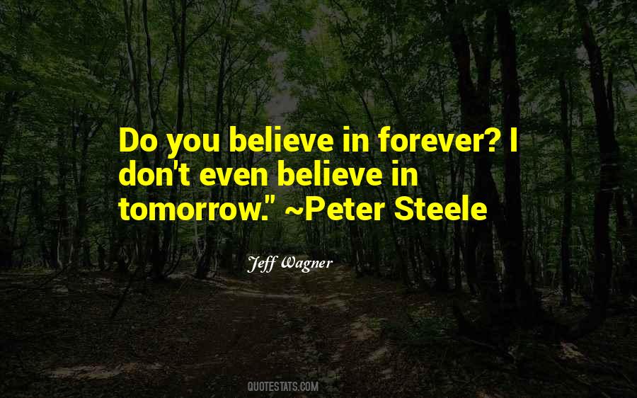 Quotes About Believe In Forever #1696775