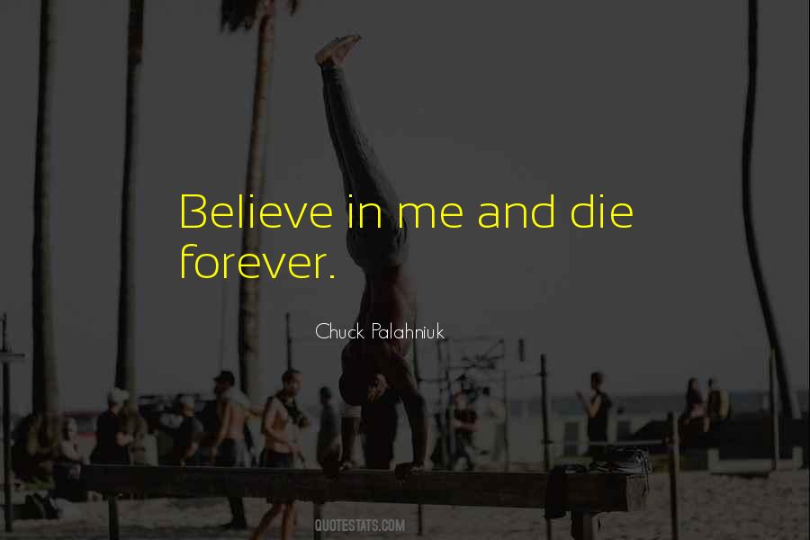 Quotes About Believe In Forever #25275
