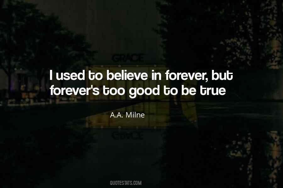 Quotes About Believe In Forever #257036