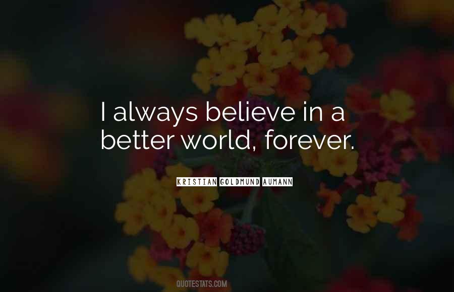 Quotes About Believe In Forever #366074