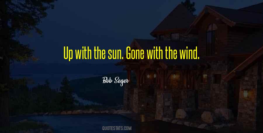 Quotes About Gone With The Wind #1577312