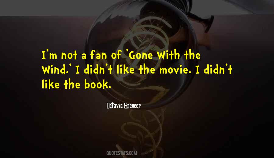 Quotes About Gone With The Wind #365568