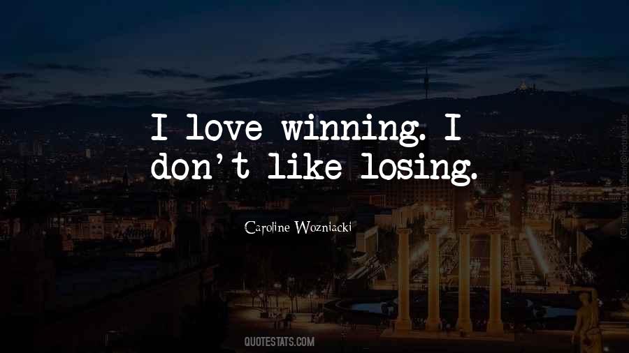 Quotes About Winning Losing #365520