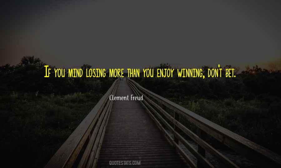 Quotes About Winning Losing #404181