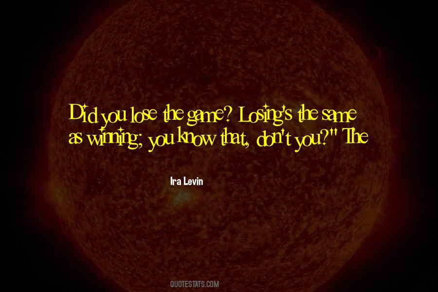 Quotes About Winning Losing #43967