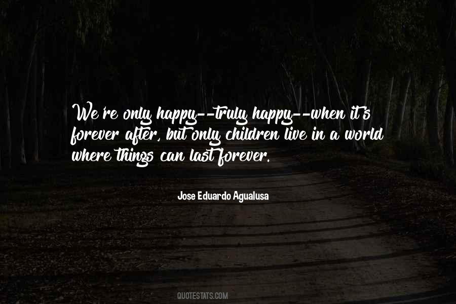 Quotes About Truly Happy #318789