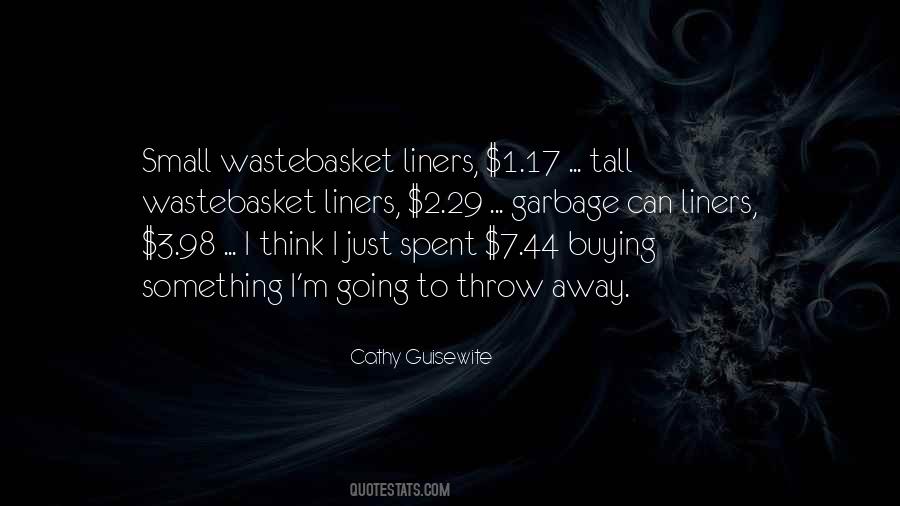 Quotes About Throw Away #1655377