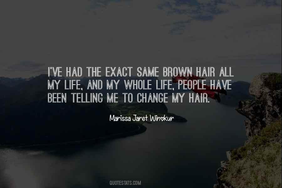 Quotes About Brown Hair #1045095