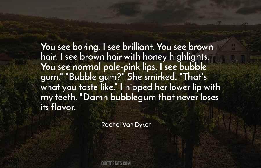 Quotes About Brown Hair #1763521