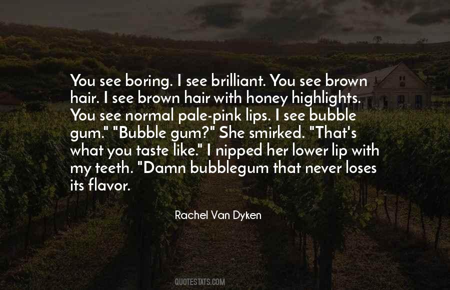 Quotes About Brown Hair #1763521