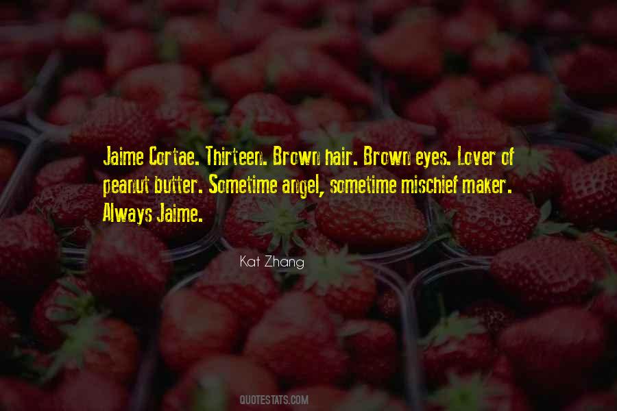 Quotes About Brown Hair #569328