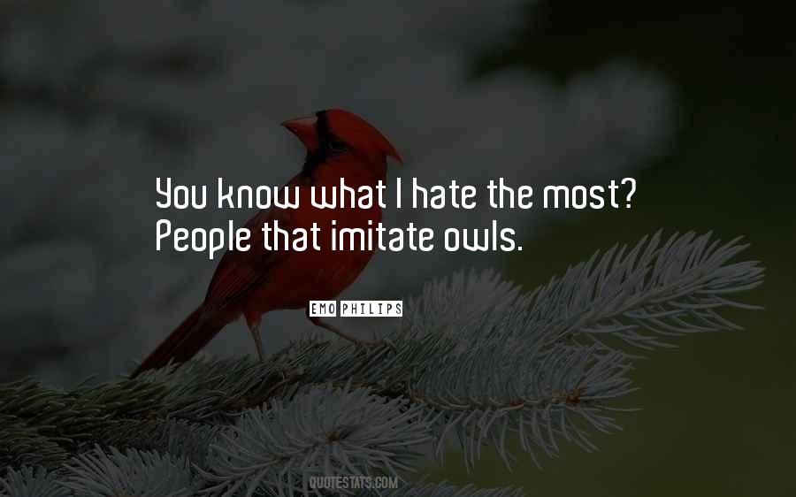 I Hate Most People Quotes #1241846