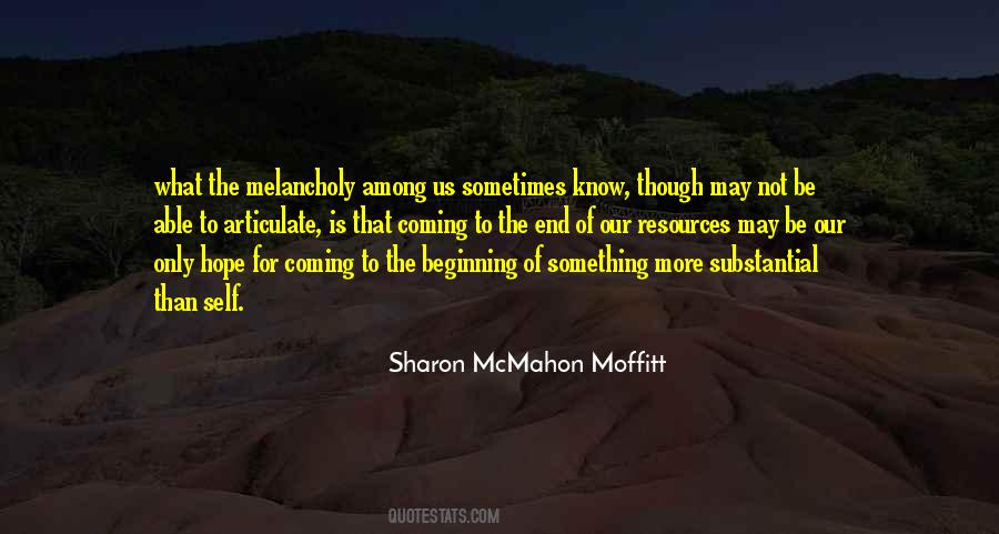 Quotes About The Beginning Of Something #1070539