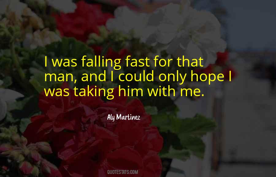 Quotes About Falling Too Fast #100117