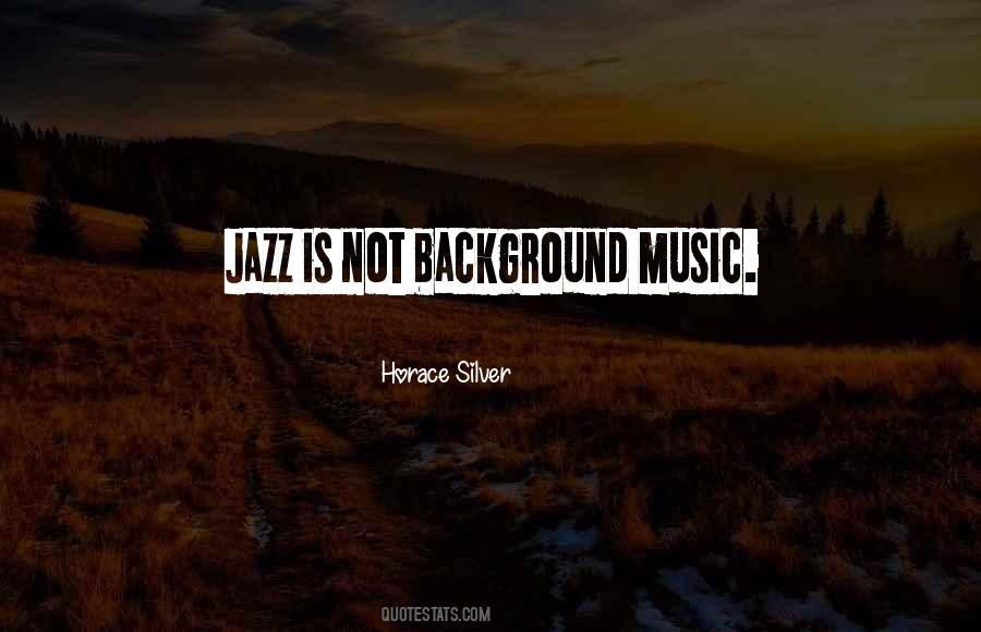 Quotes About Background Music #160030