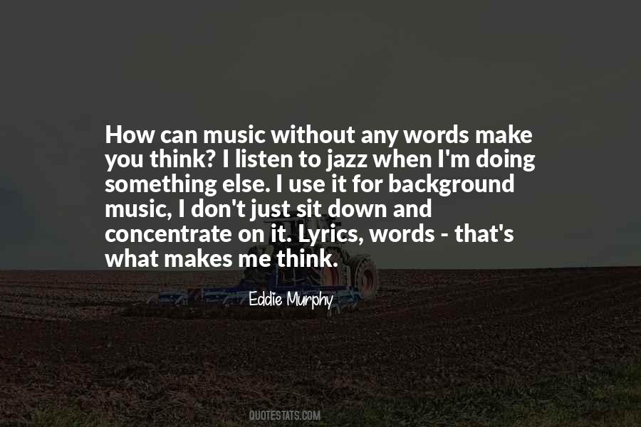 Quotes About Background Music #235858