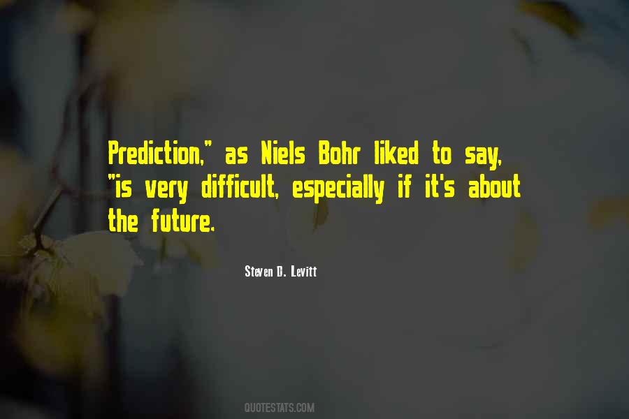 Future Prediction Quotes #972948