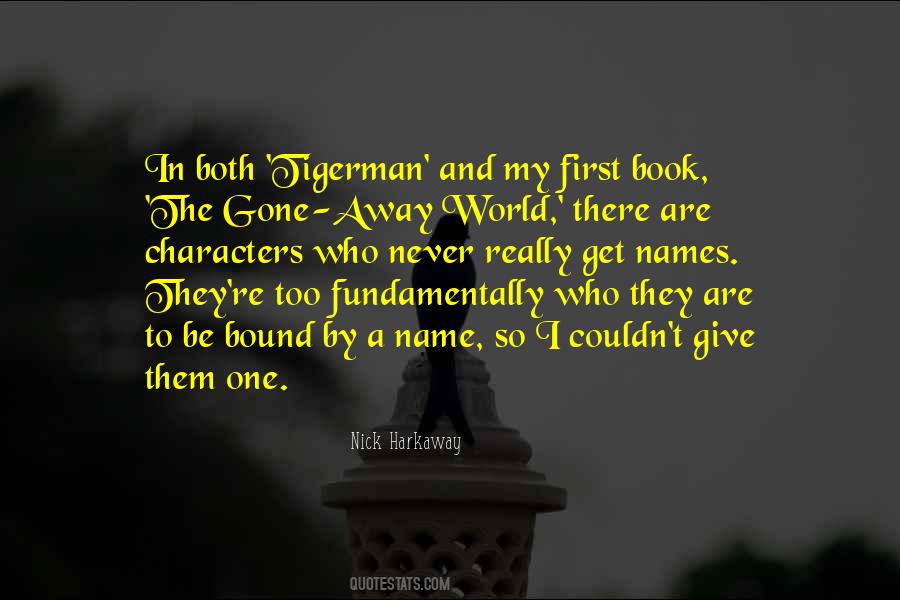 Quotes About Gone Away #1105834