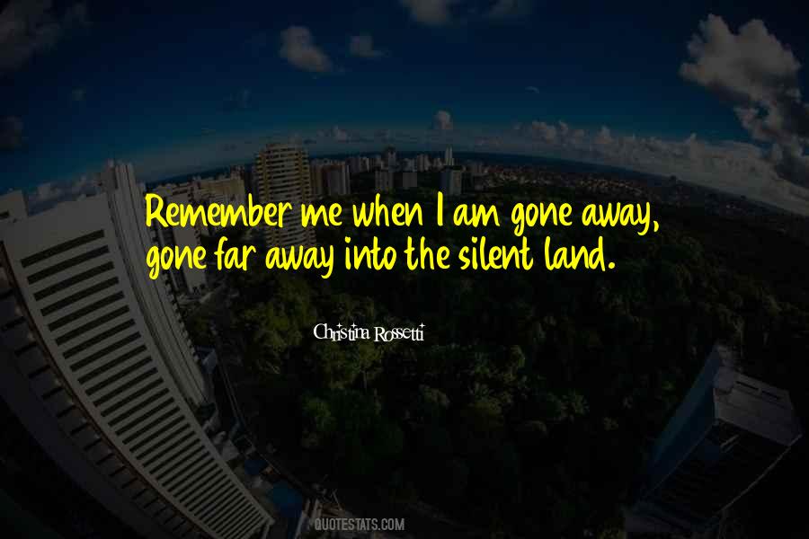 Quotes About Gone Away #752748