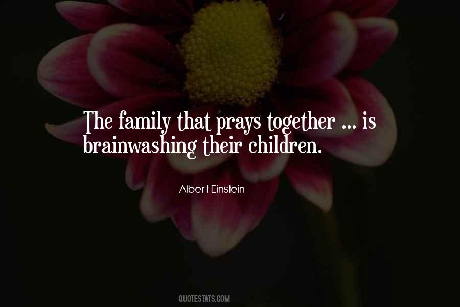 Quotes About Family That Prays Together #1521835