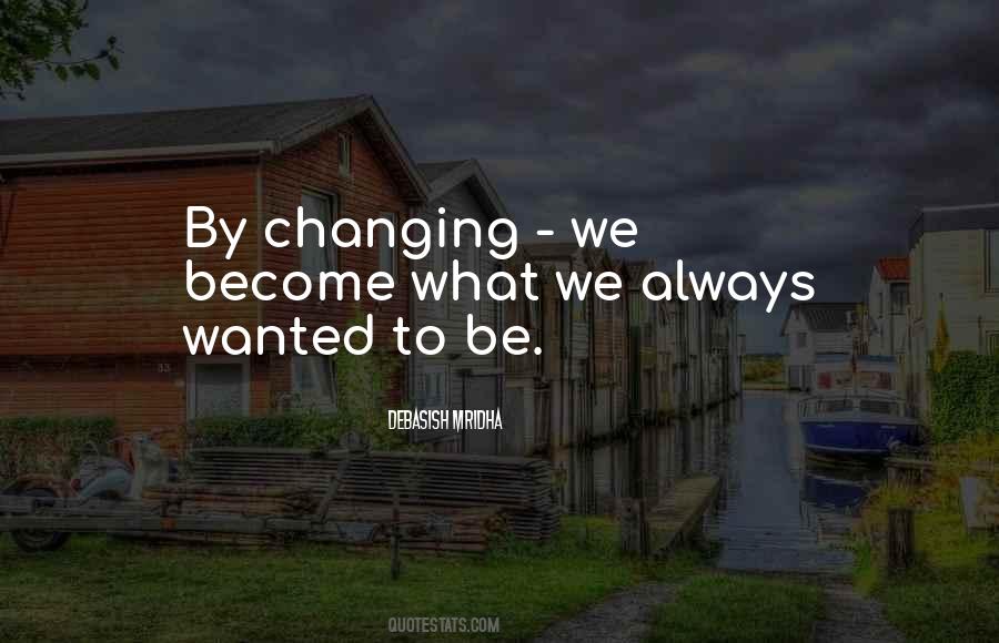 Quotes About Life Always Changing #1796345