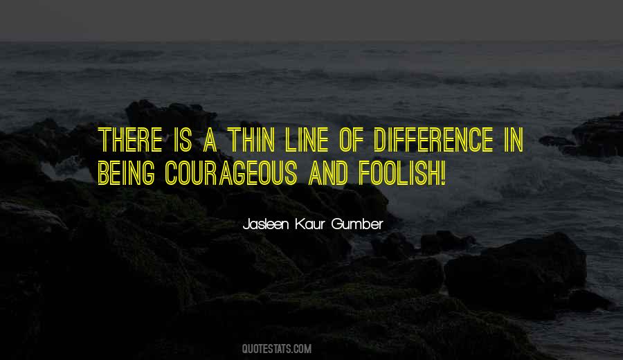 Quotes About Courageous Leadership #1505907