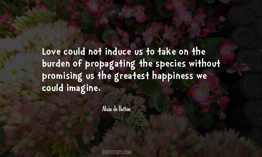 Greatest Happiness Quotes #1165416