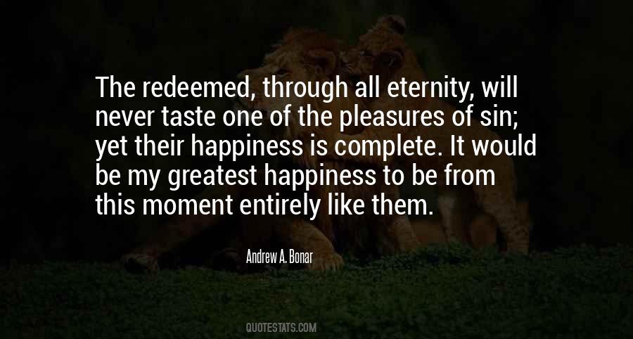 Greatest Happiness Quotes #1334854