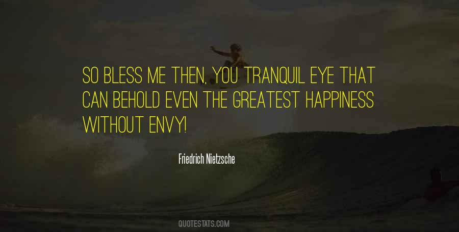 Greatest Happiness Quotes #1794273