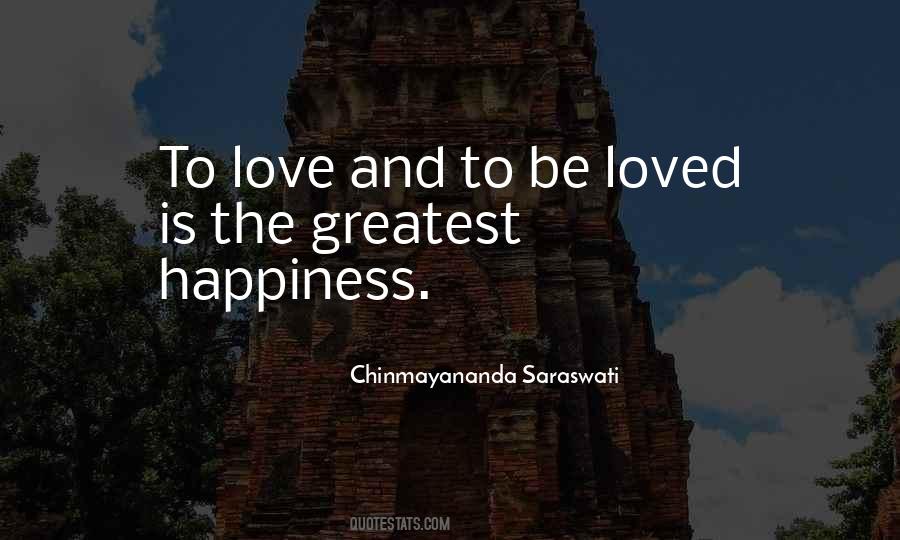 Greatest Happiness Quotes #277638