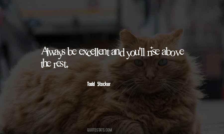 Be Excellent Quotes #540134