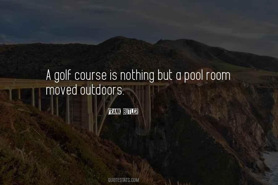 Quotes About Golf Course #320393